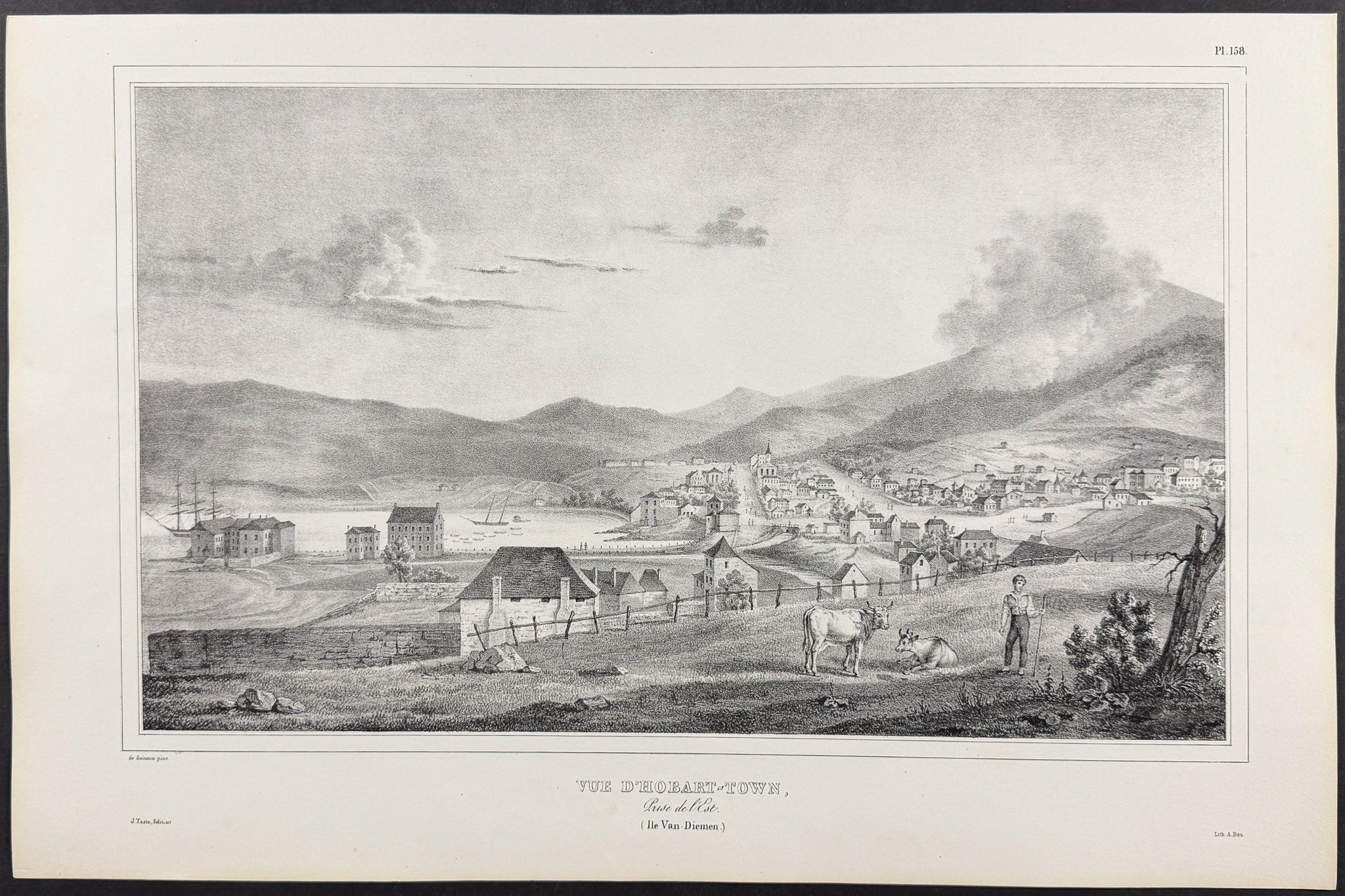 Hobart Town, Australia (Rare First Issue, Famous Image); Vue d'Hobart-Town, Prise de l'Est (Ile Van-Diemen)